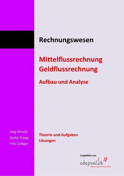 Mittelflussrechnung, Geldflussrechnung